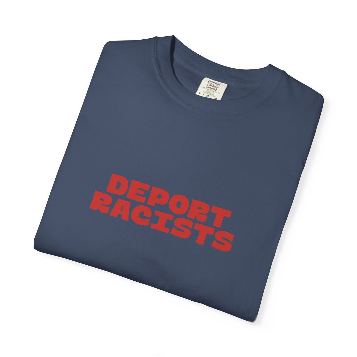 Deport Racists Shirt