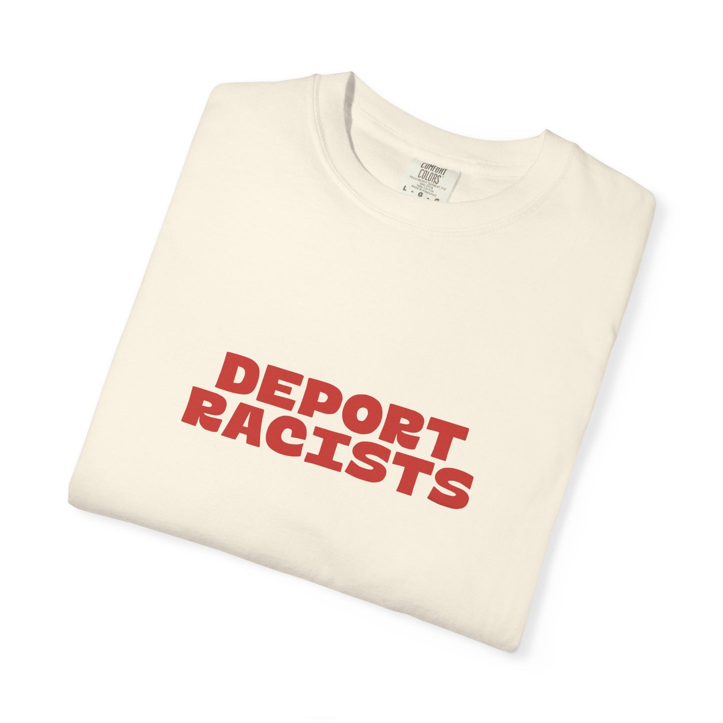 Deport Racists Shirt