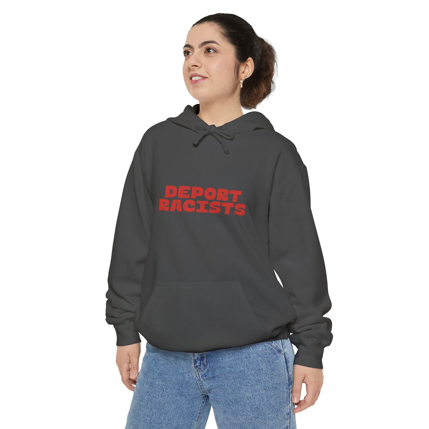 Deport Racists Hoodie | Unisex Garment-Dyed Hoodie, Bold Statement Sweatshirt for Activists, Comfortable Casual Wear, Perfect for Protests, Everyday Style