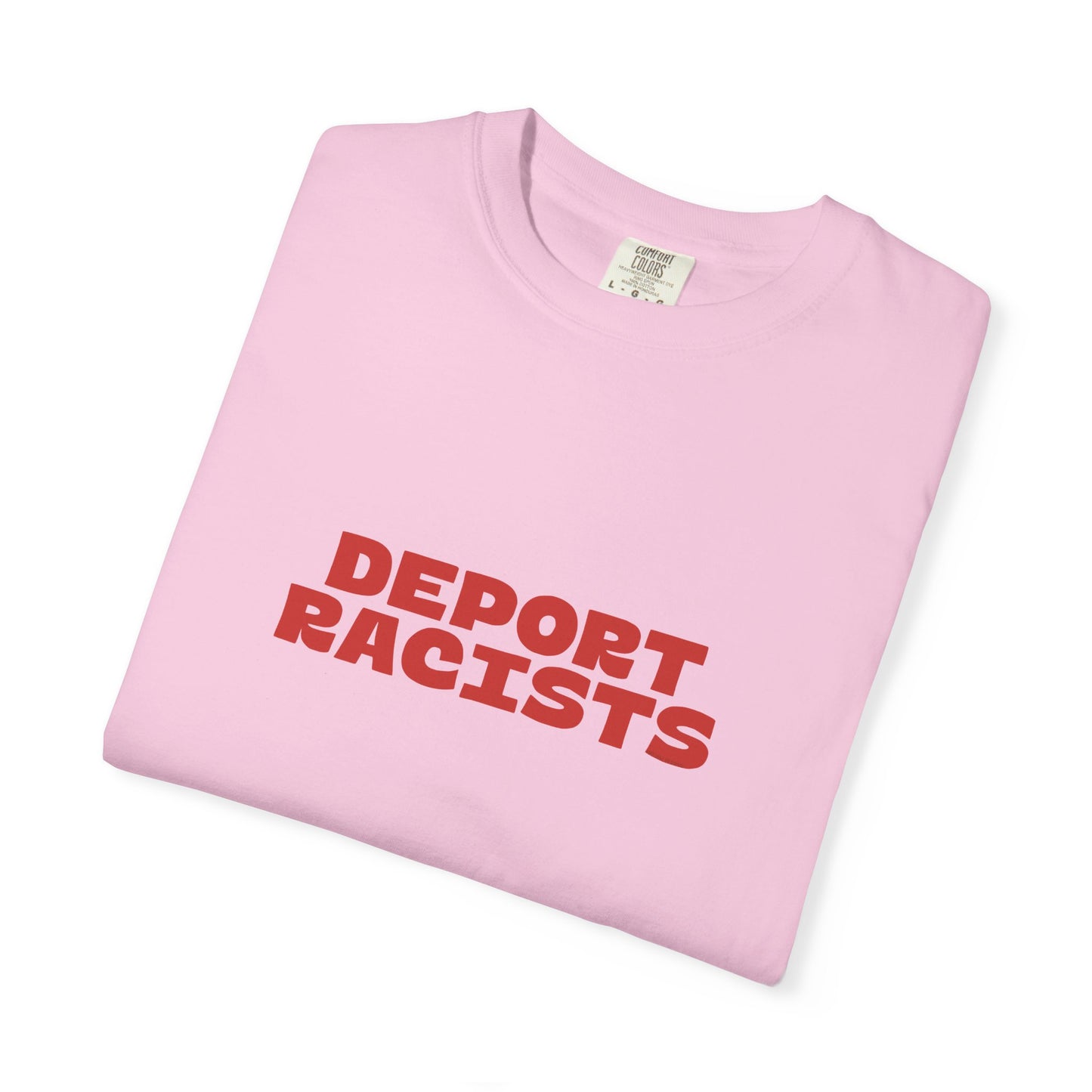 Deport Racists Shirt