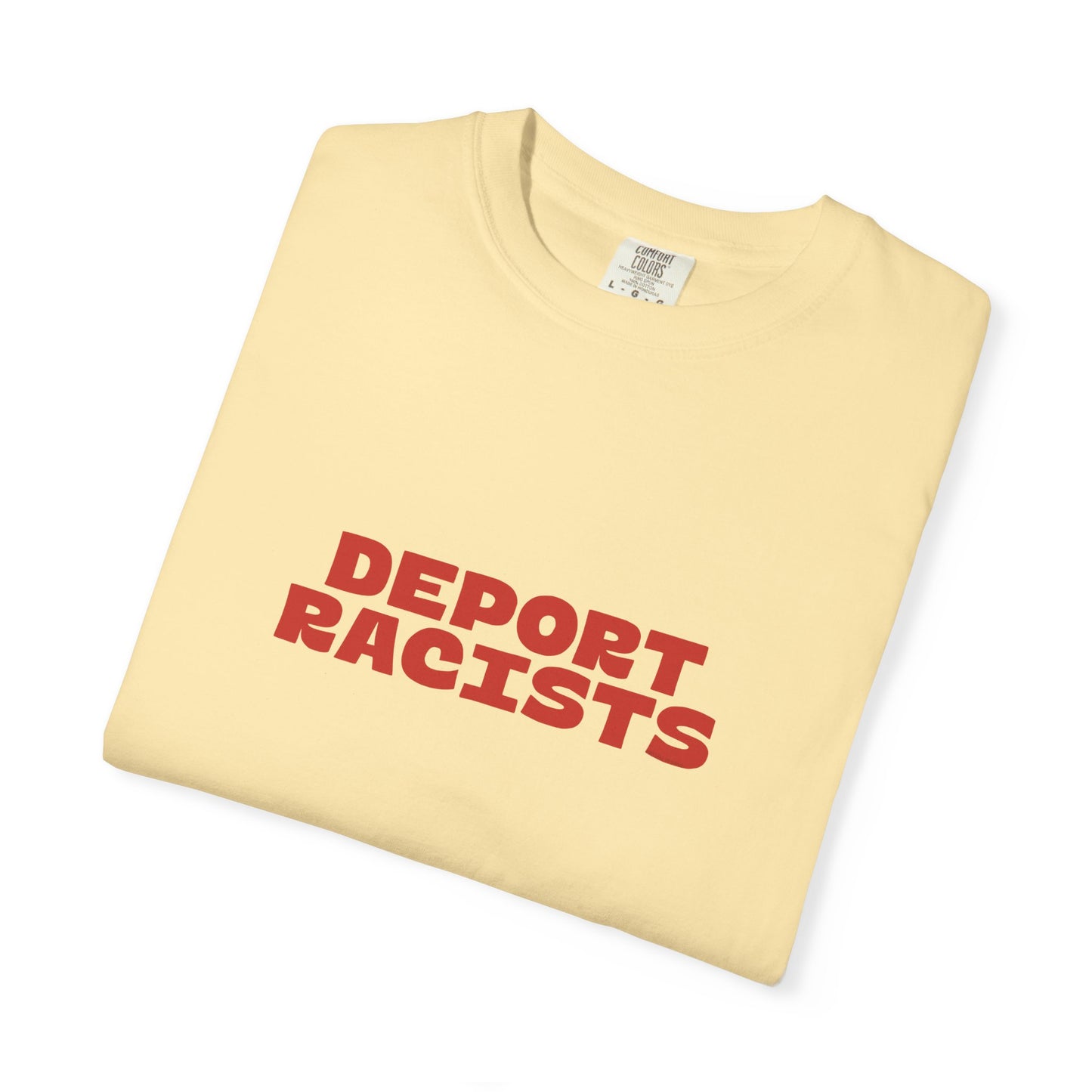 Deport Racists Shirt