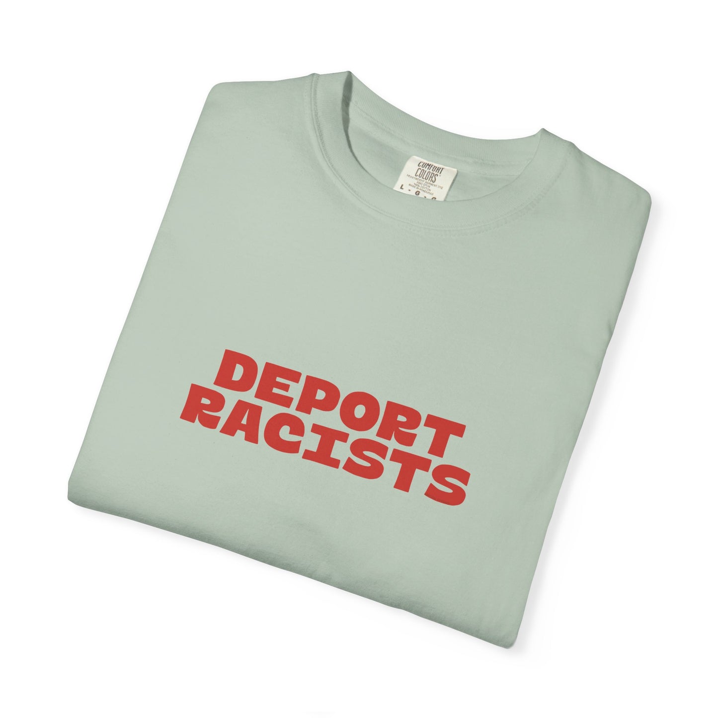 Deport Racists Shirt