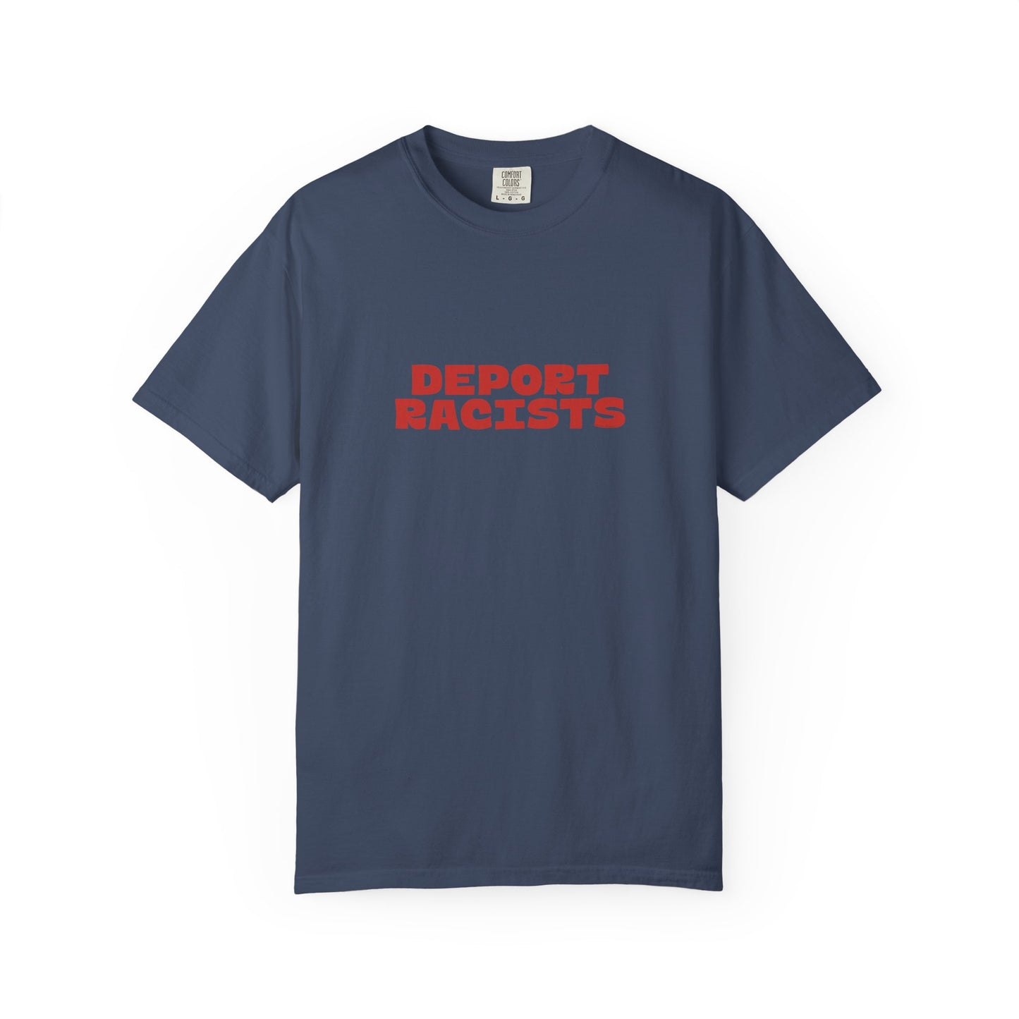 Deport Racists Shirt