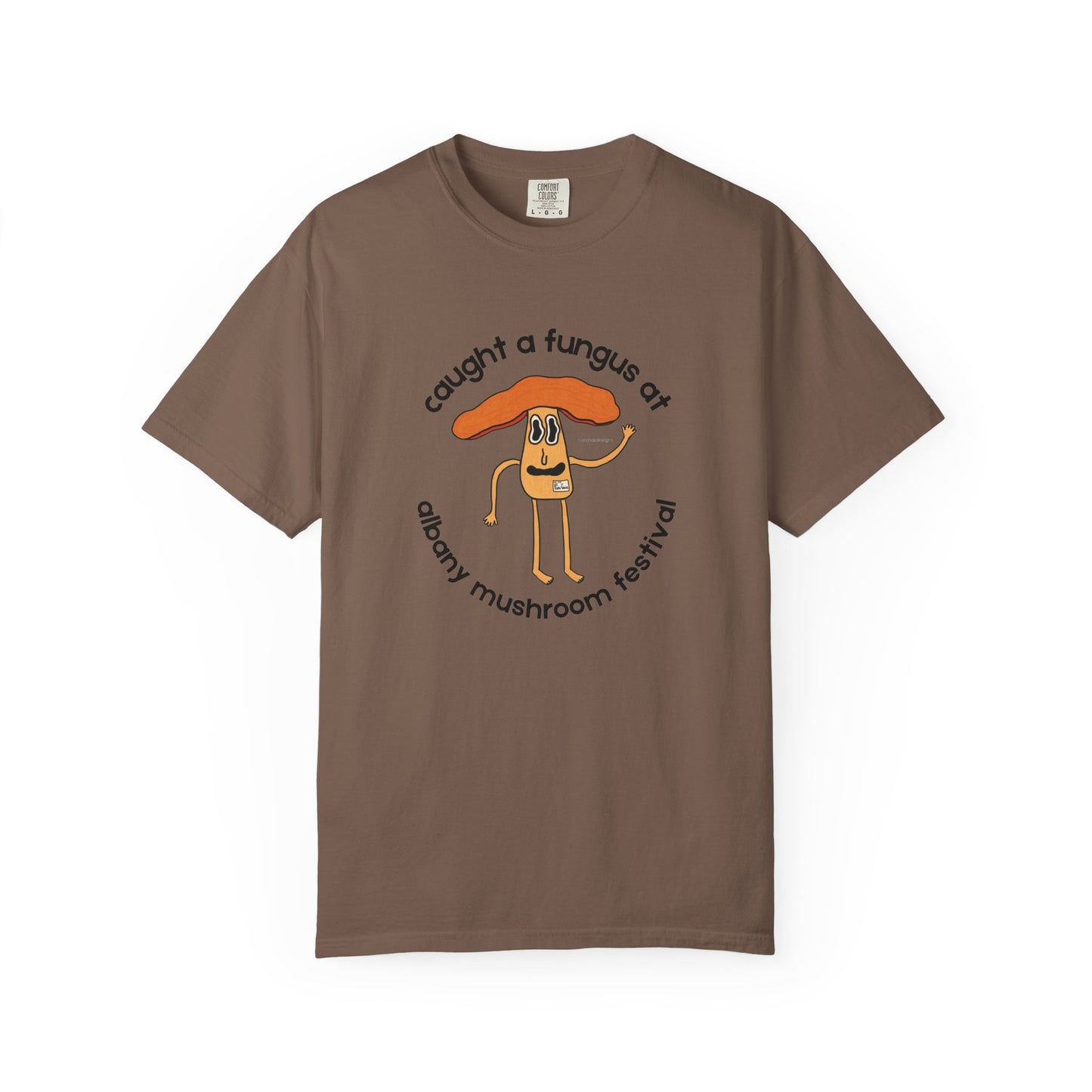 Fun Gus - "Caught a Fungus At Albany Mushroom Festival T-Shirt | Mushroom Festival Graphic Tee - Caught a Fungus Design, Unisex Top, Fall Fashion, Nature Lover Gift, Foraging, Fungi Lover