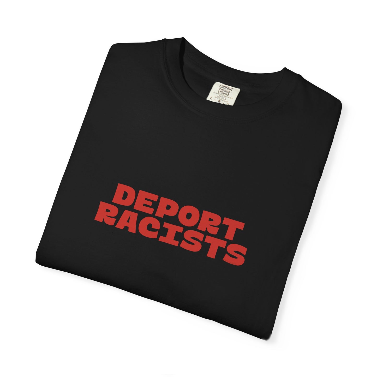 Deport Racists Shirt