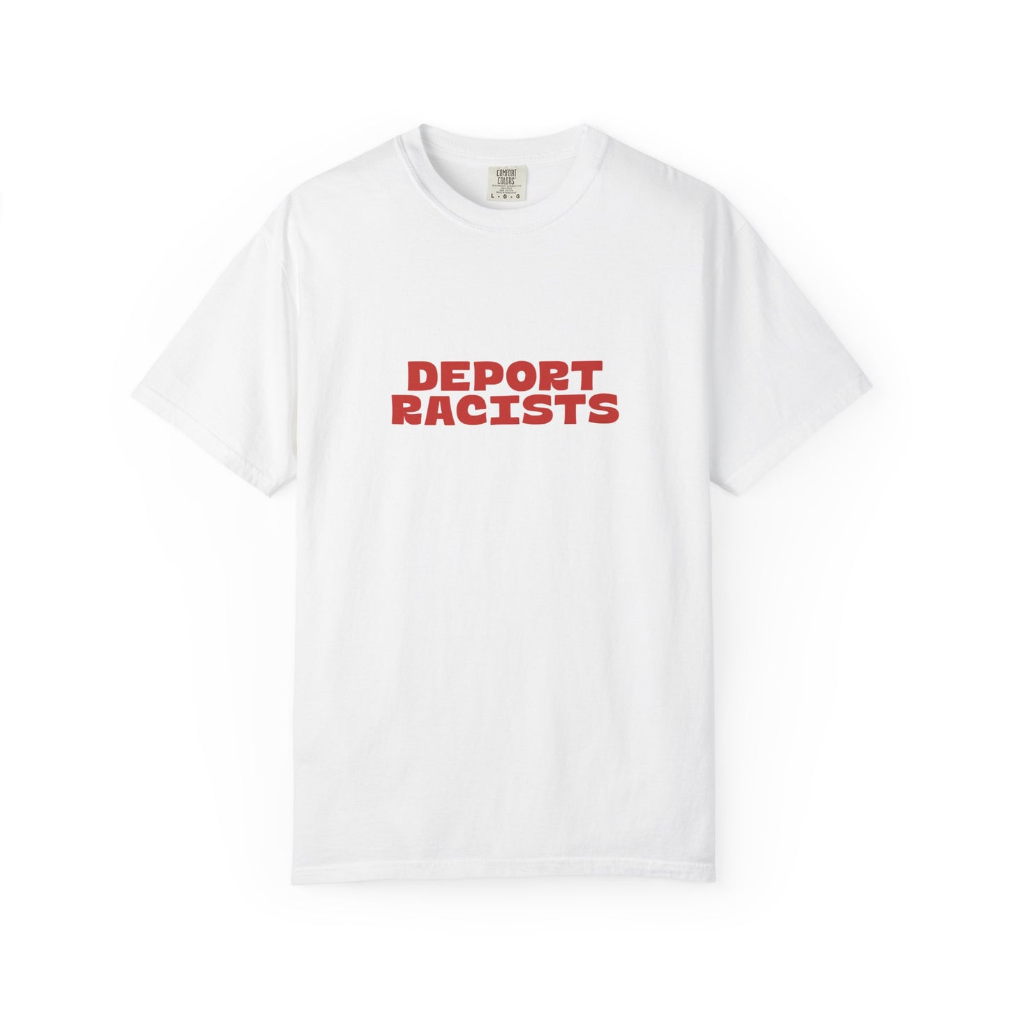 Deport Racists Shirt