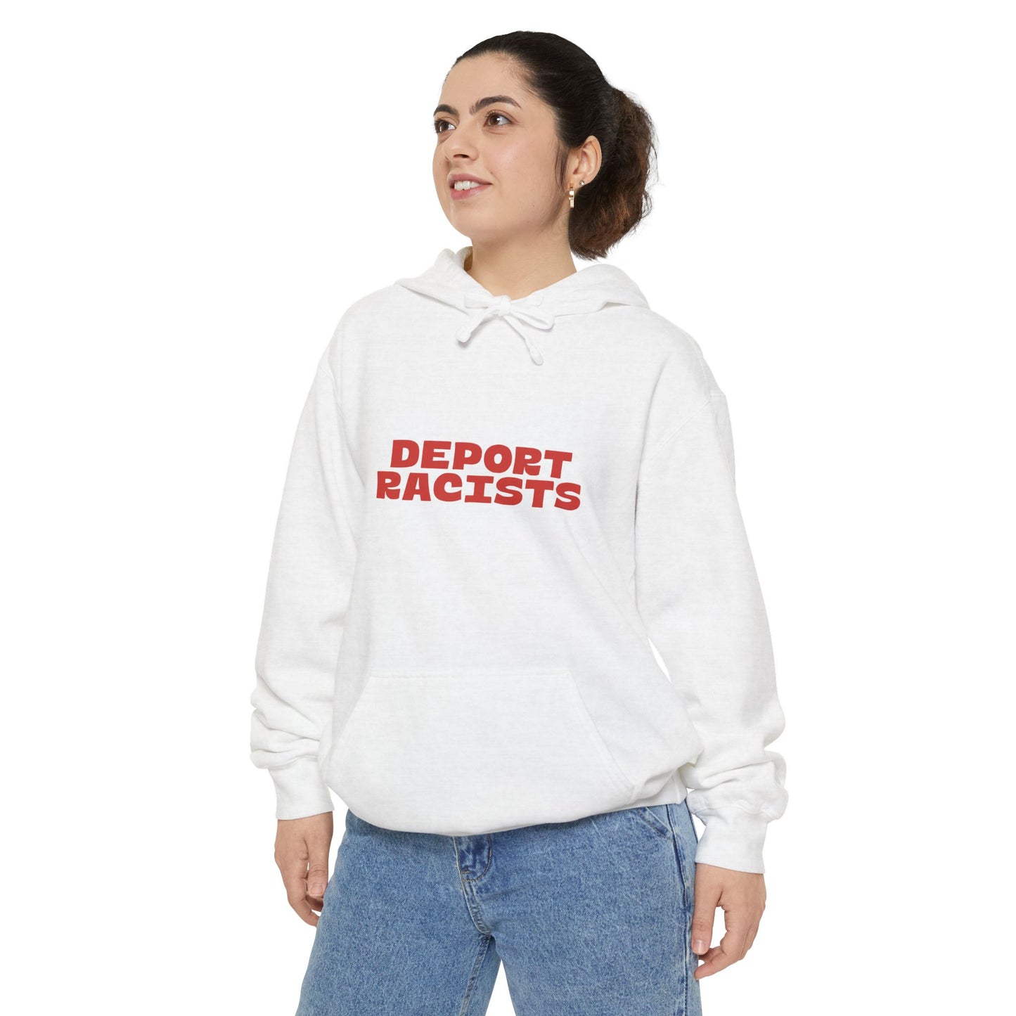 Deport Racists Hoodie | Unisex Garment-Dyed Hoodie, Bold Statement Sweatshirt for Activists, Comfortable Casual Wear, Perfect for Protests, Everyday Style