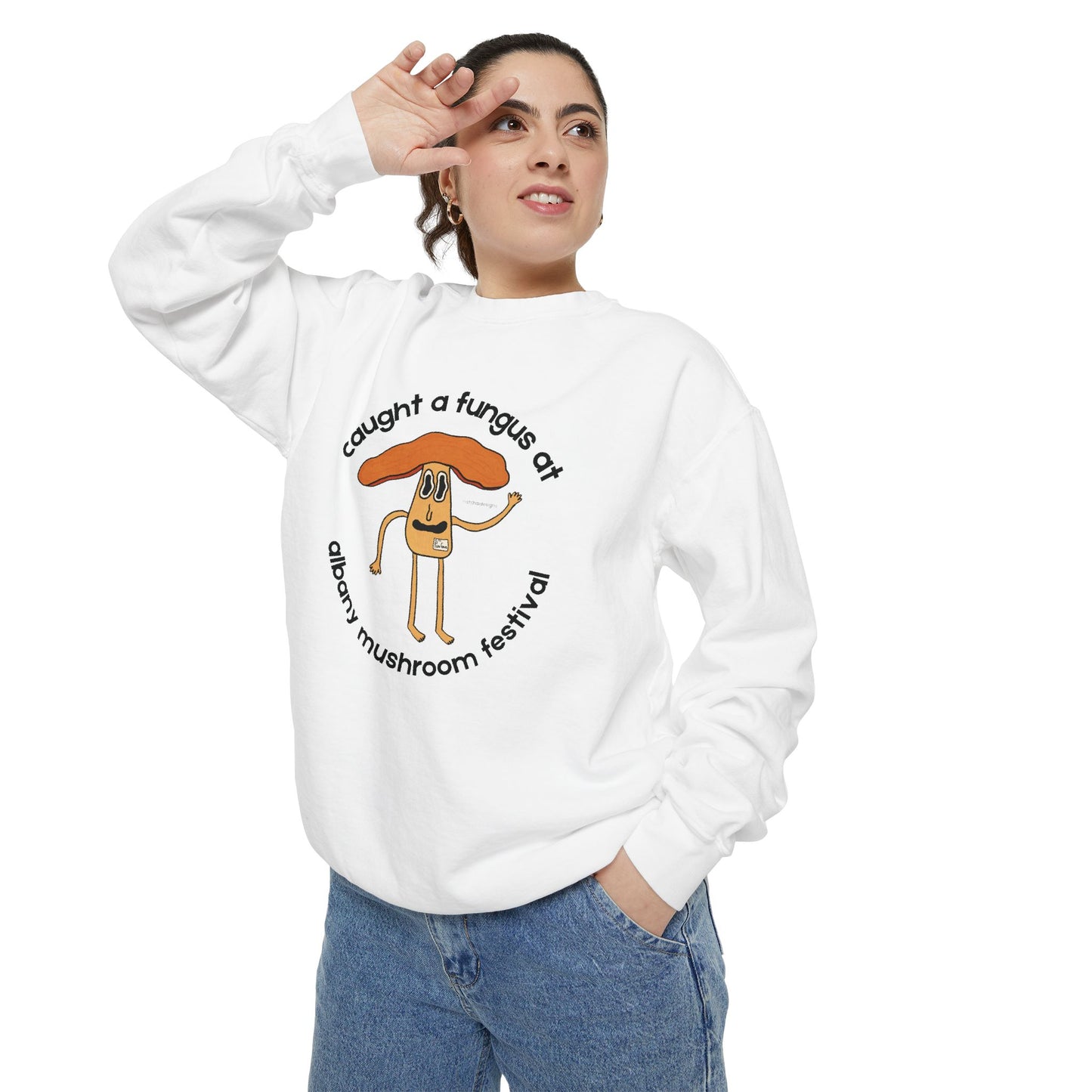Fun Gus Crewneck - "Caught a Fungus At Albany Mushroom Festival" | Mushroom Festival Sweatshirt - Caught a Fungus Design, Unisex Cozy Top, Fall Fashion, Nature Lover Gift, Foraging, Fungi Lover