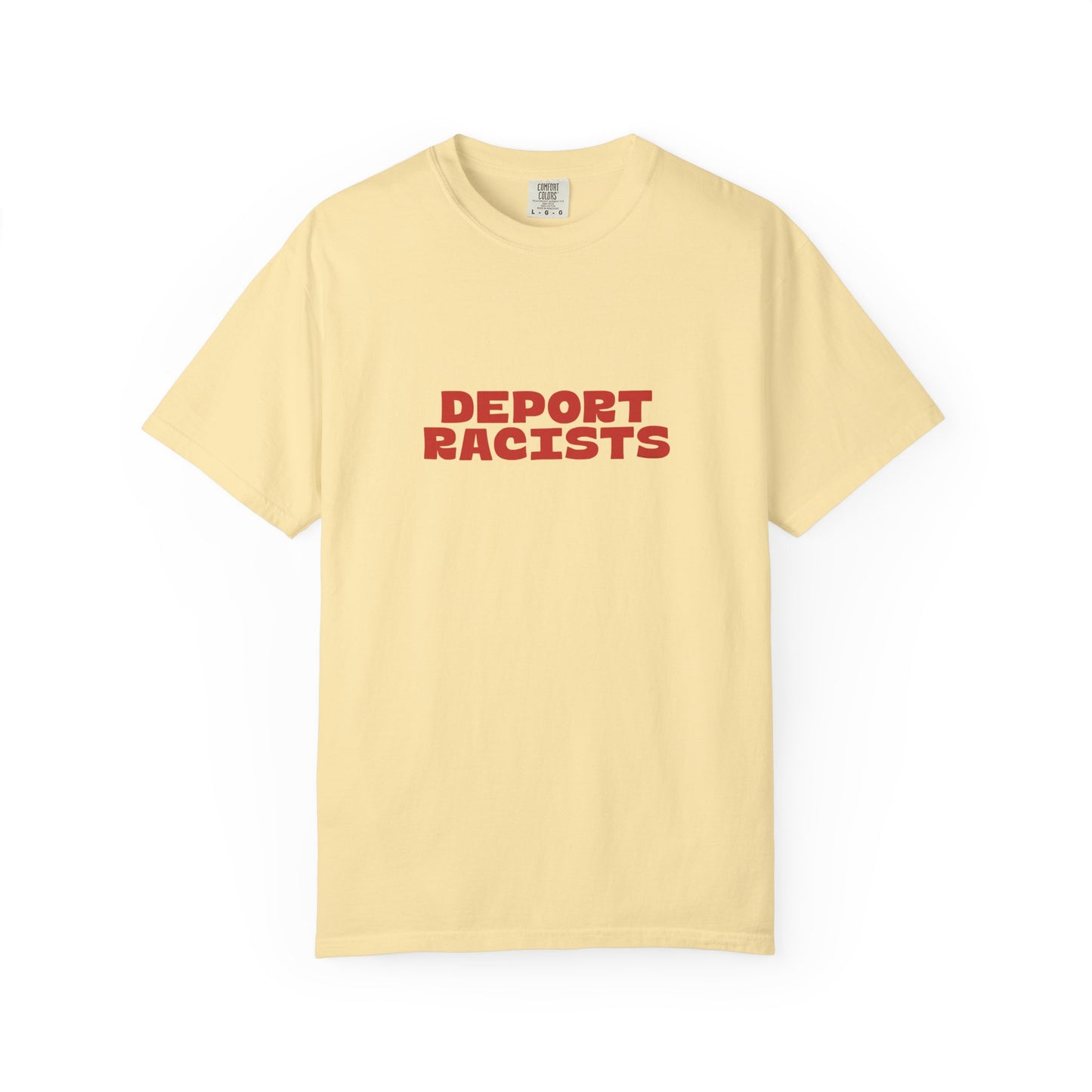 Deport Racists Shirt