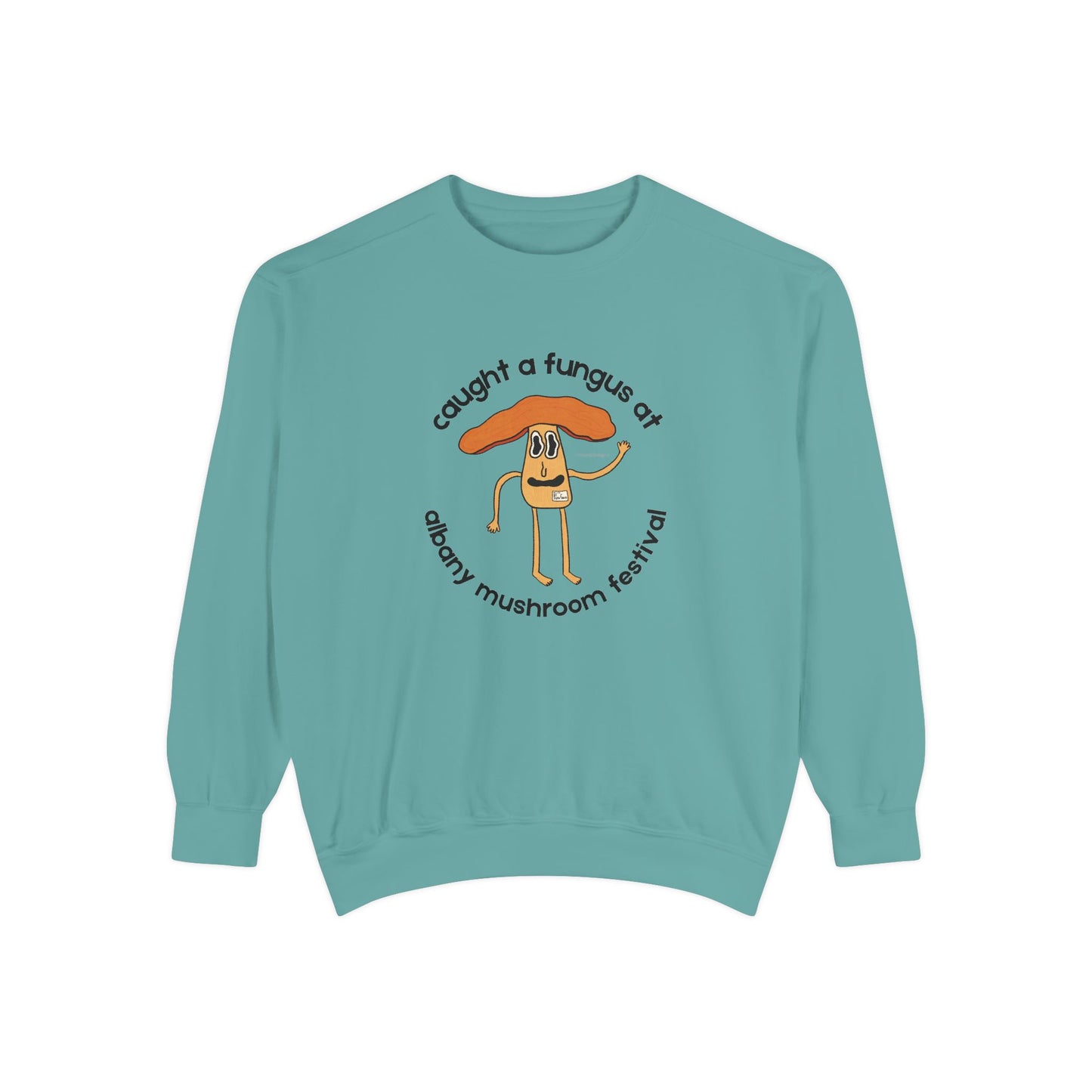 Fun Gus Crewneck - "Caught a Fungus At Albany Mushroom Festival" | Mushroom Festival Sweatshirt - Caught a Fungus Design, Unisex Cozy Top, Fall Fashion, Nature Lover Gift, Foraging, Fungi Lover