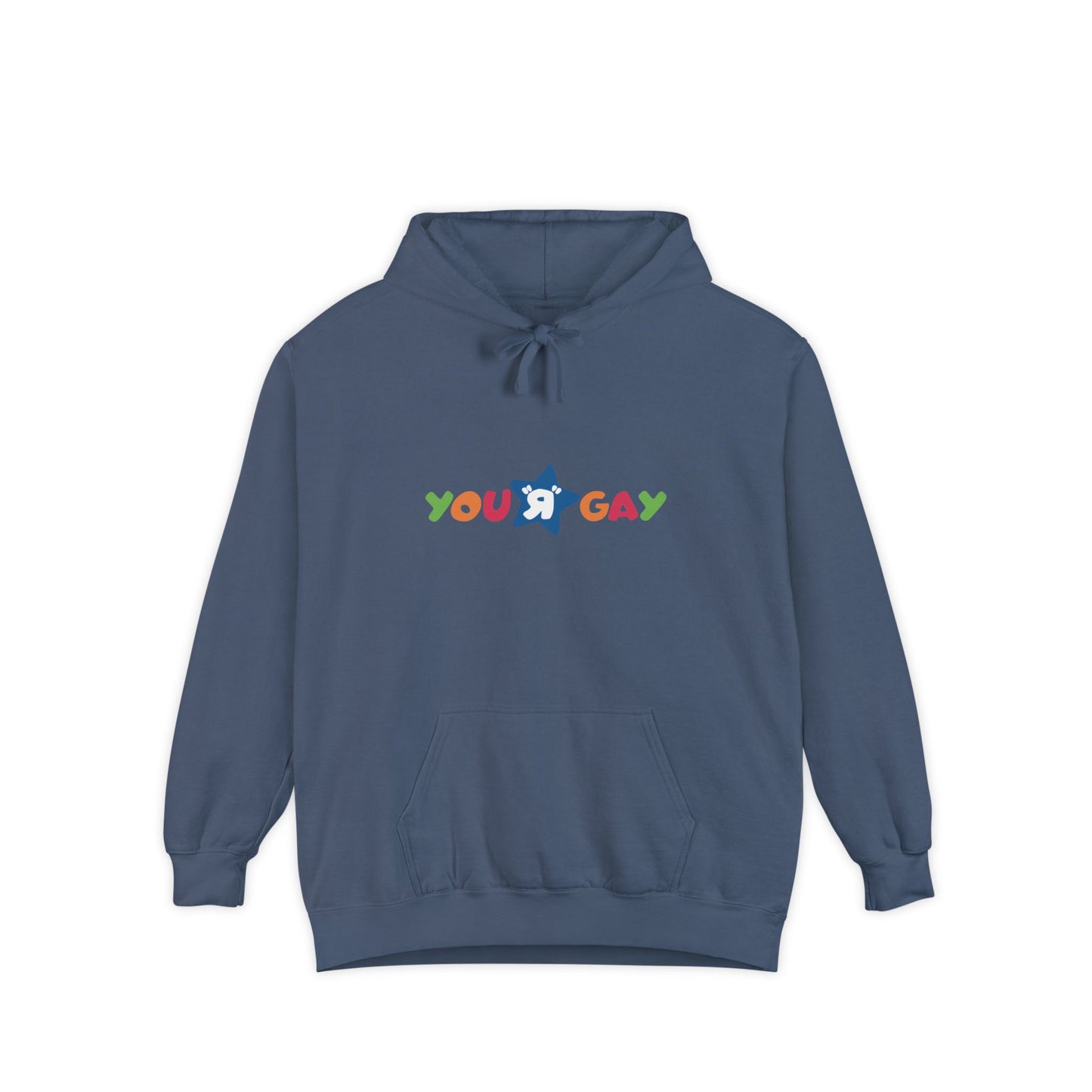 You R Gay Hoodie | Unisex Garment-Dyed Hoodie, Funny Hoodie, LGBTQ+ Apparel, Casual Wear, LGBTQ Pride Gift