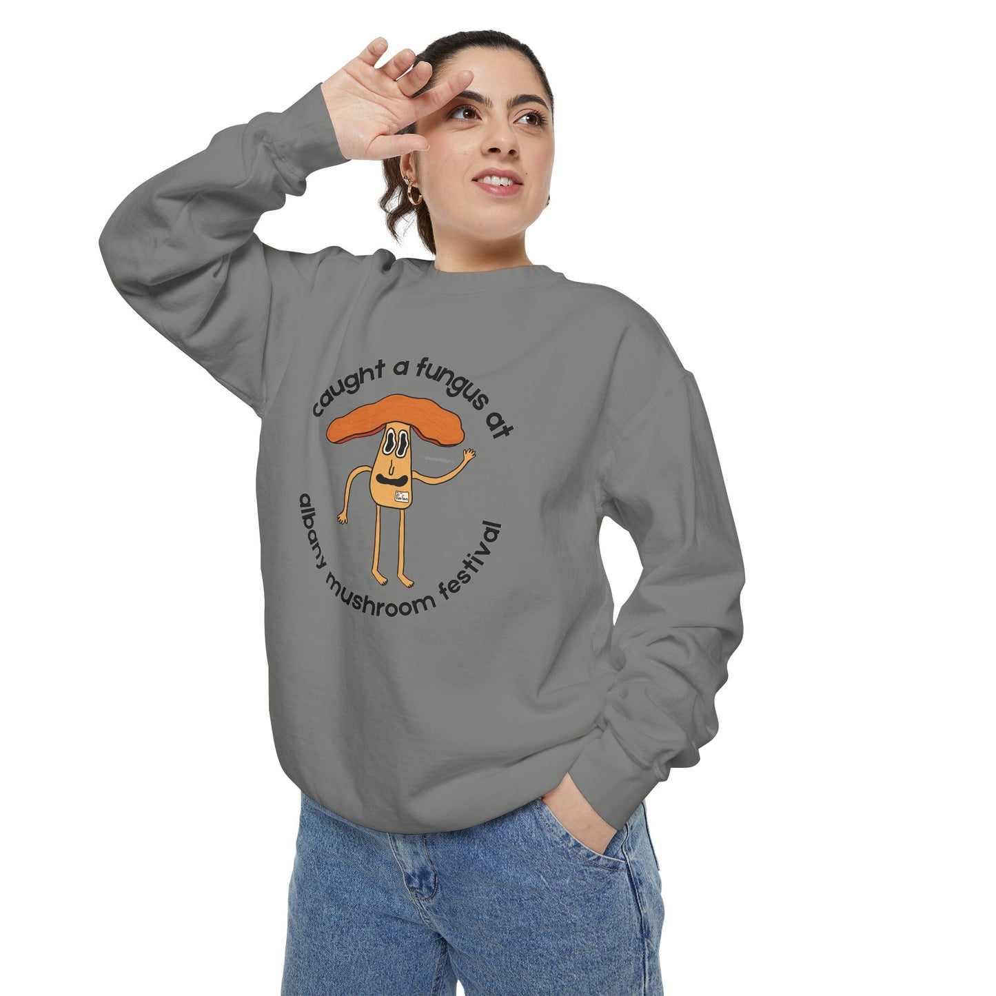 Fun Gus Crewneck - "Caught a Fungus At Albany Mushroom Festival" | Mushroom Festival Sweatshirt - Caught a Fungus Design, Unisex Cozy Top, Fall Fashion, Nature Lover Gift, Foraging, Fungi Lover