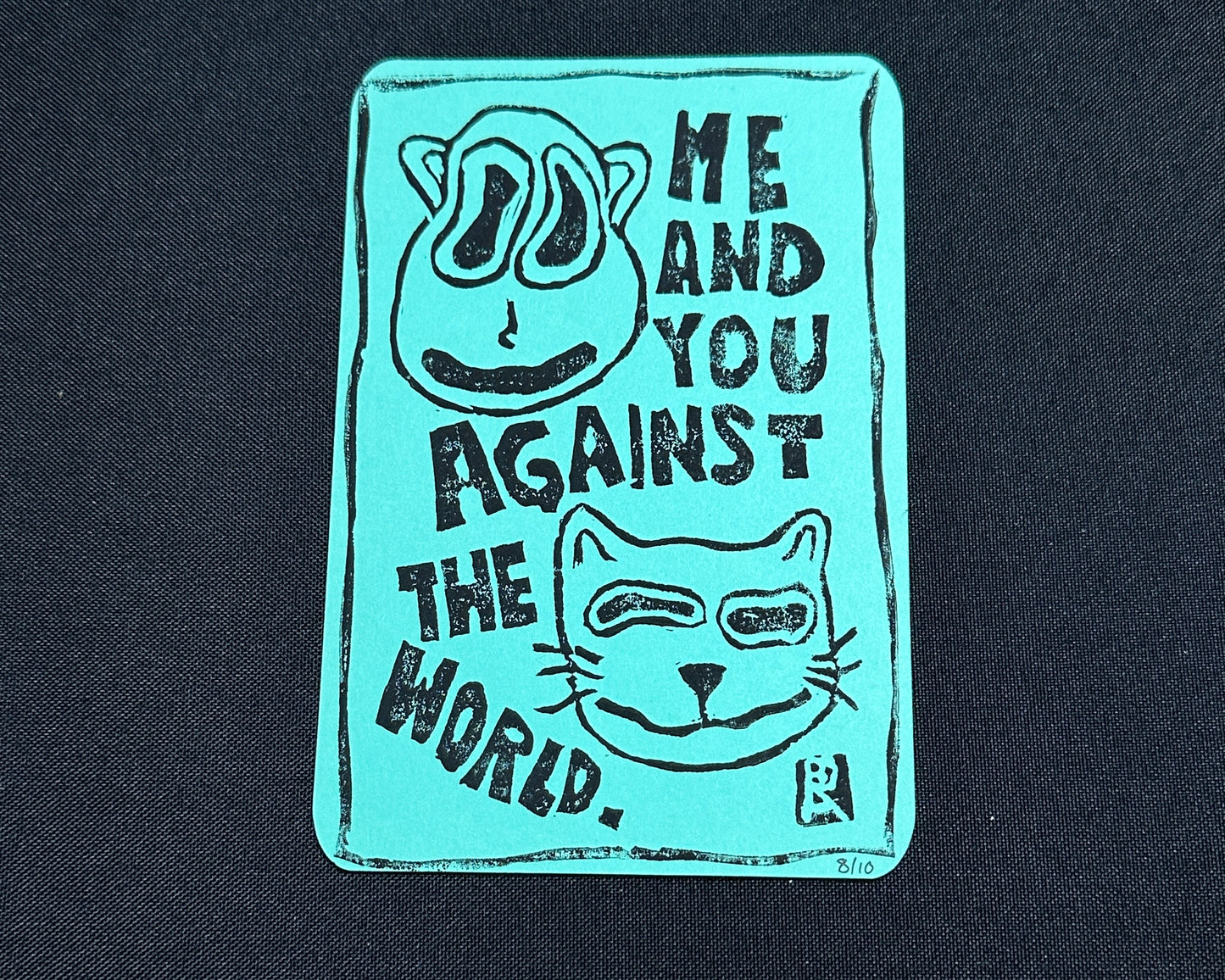 "Me and You Against the World" Lino Print
