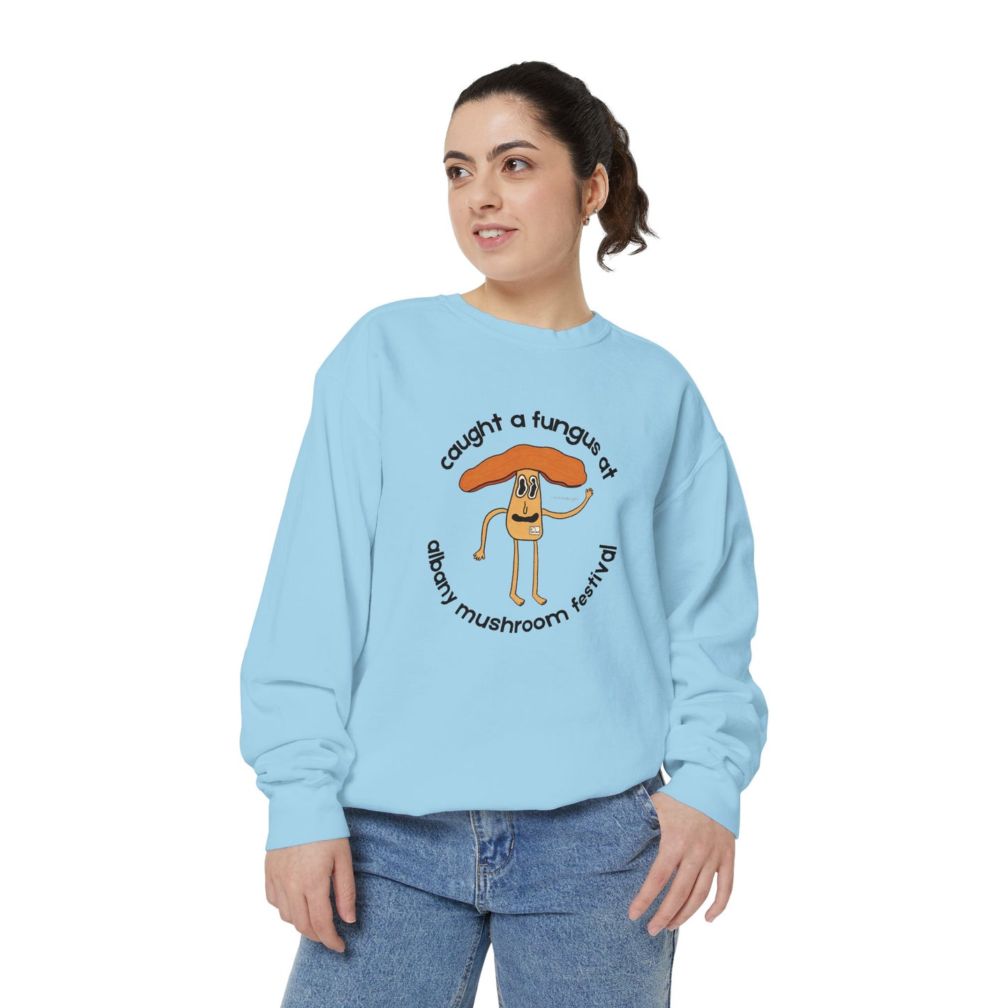 Fun Gus Crewneck - "Caught a Fungus At Albany Mushroom Festival" | Mushroom Festival Sweatshirt - Caught a Fungus Design, Unisex Cozy Top, Fall Fashion, Nature Lover Gift, Foraging, Fungi Lover