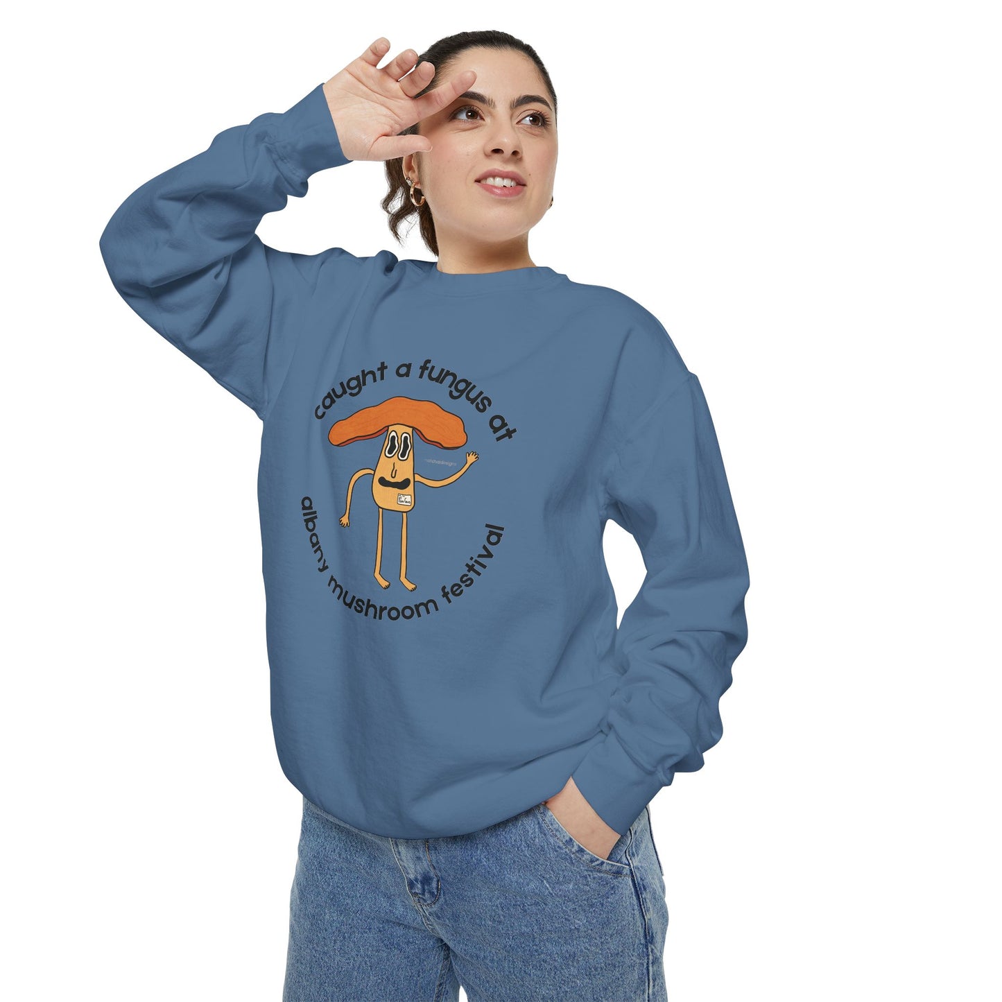 Fun Gus Crewneck - "Caught a Fungus At Albany Mushroom Festival" | Mushroom Festival Sweatshirt - Caught a Fungus Design, Unisex Cozy Top, Fall Fashion, Nature Lover Gift, Foraging, Fungi Lover