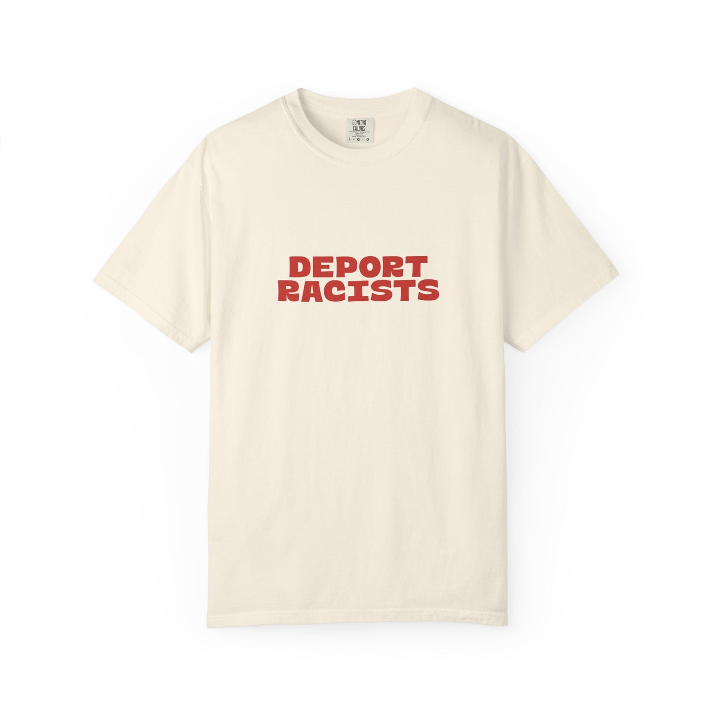 Deport Racists Shirt