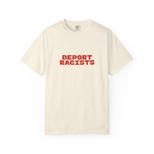 Deport Racists Shirt