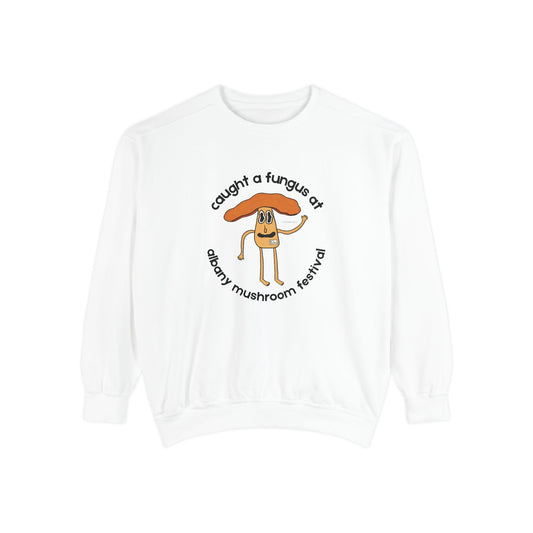 Fun Gus Crewneck - "Caught a Fungus At Albany Mushroom Festival" | Mushroom Festival Sweatshirt - Caught a Fungus Design, Unisex Cozy Top, Fall Fashion, Nature Lover Gift, Foraging, Fungi Lover