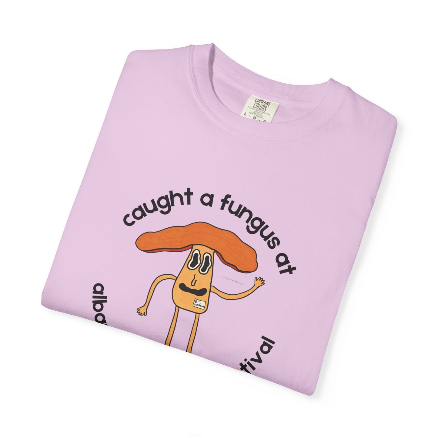Fun Gus - "Caught a Fungus At Albany Mushroom Festival T-Shirt | Mushroom Festival Graphic Tee - Caught a Fungus Design, Unisex Top, Fall Fashion, Nature Lover Gift, Foraging, Fungi Lover