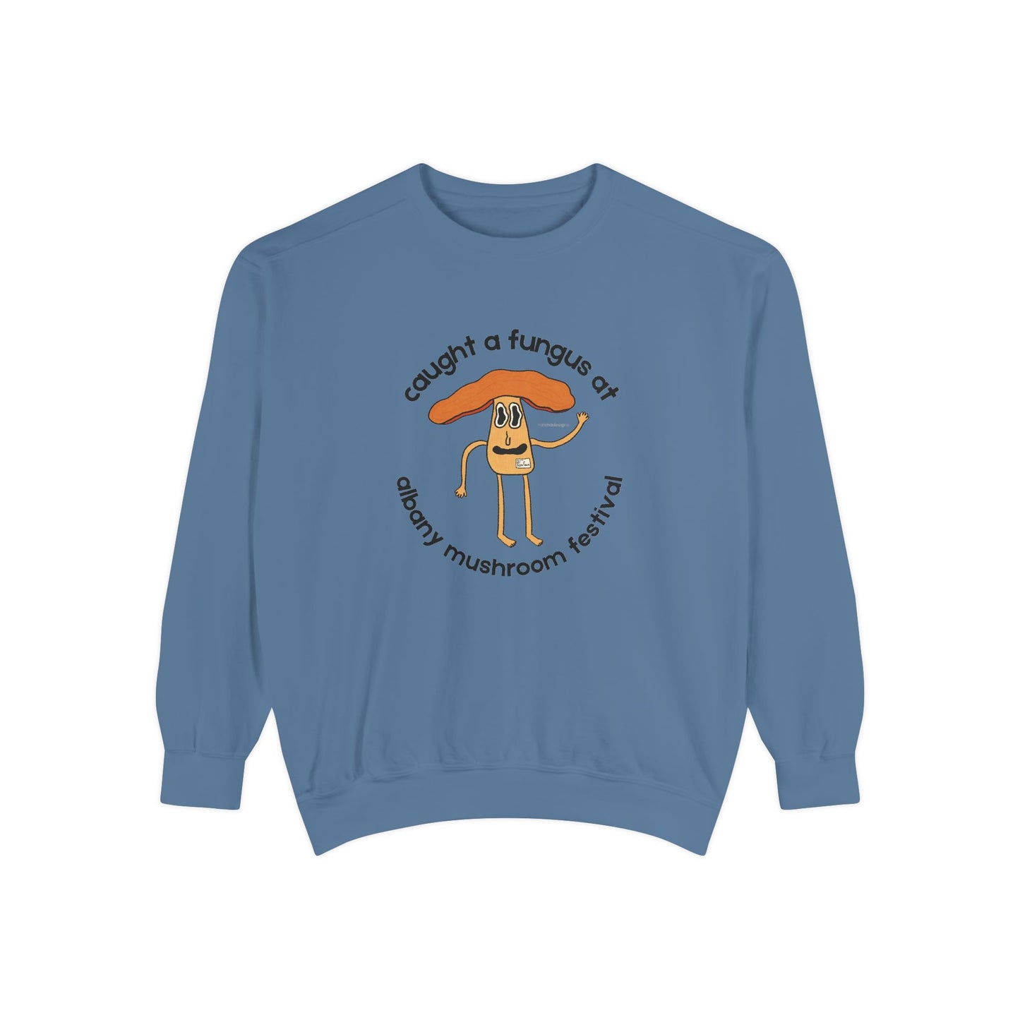 Fun Gus Crewneck - "Caught a Fungus At Albany Mushroom Festival" | Mushroom Festival Sweatshirt - Caught a Fungus Design, Unisex Cozy Top, Fall Fashion, Nature Lover Gift, Foraging, Fungi Lover