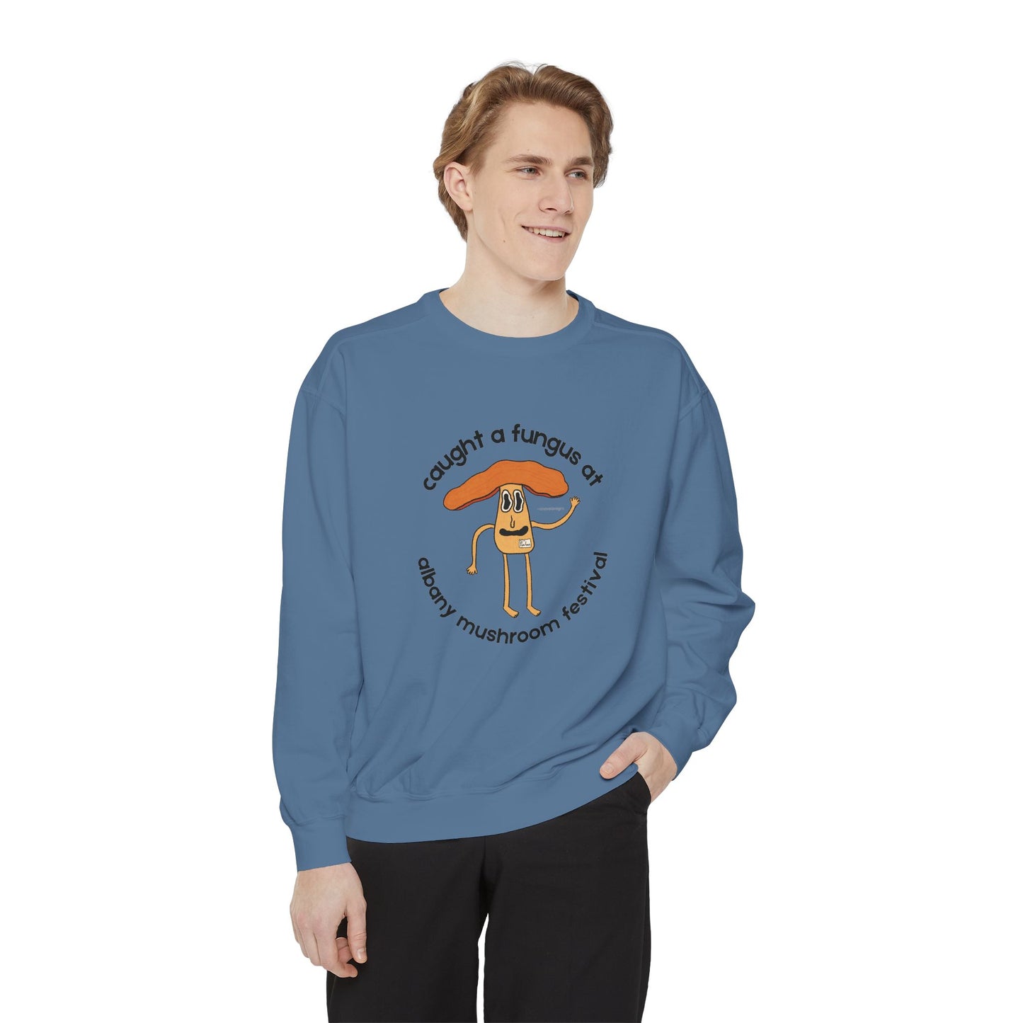 Fun Gus Crewneck - "Caught a Fungus At Albany Mushroom Festival" | Mushroom Festival Sweatshirt - Caught a Fungus Design, Unisex Cozy Top, Fall Fashion, Nature Lover Gift, Foraging, Fungi Lover