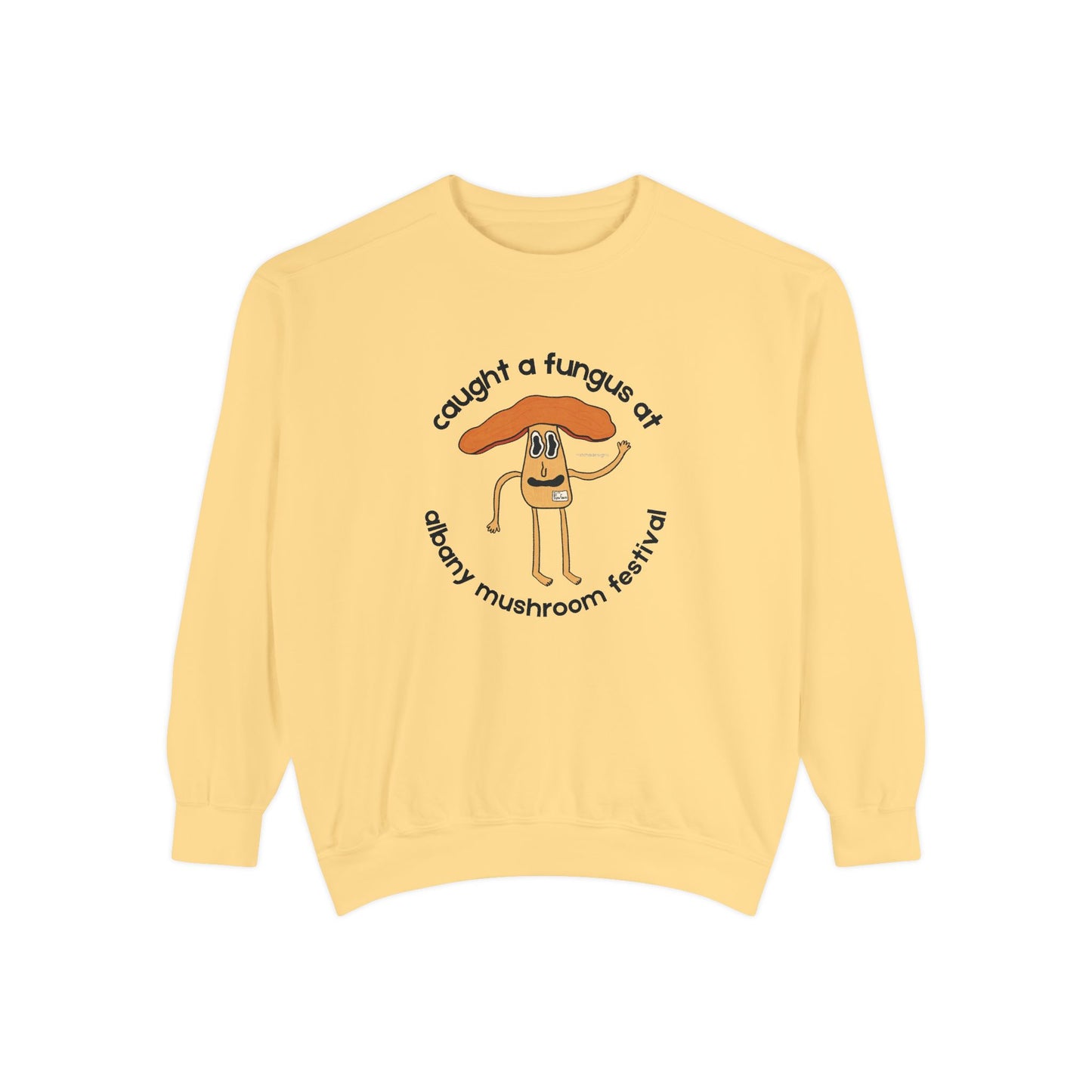 Fun Gus Crewneck - "Caught a Fungus At Albany Mushroom Festival" | Mushroom Festival Sweatshirt - Caught a Fungus Design, Unisex Cozy Top, Fall Fashion, Nature Lover Gift, Foraging, Fungi Lover