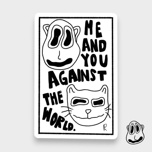 You & Me Against the World Magnet | Handmade Art Magnet