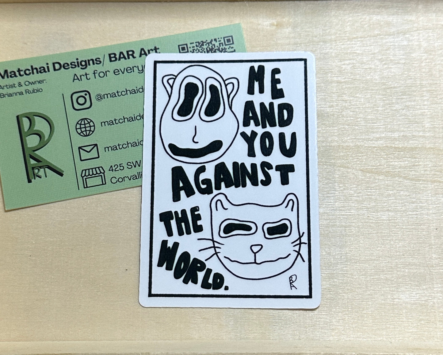 "Me and You Against the World" Sticker | Handmade Original Art Waterproof Vinyl Sticker