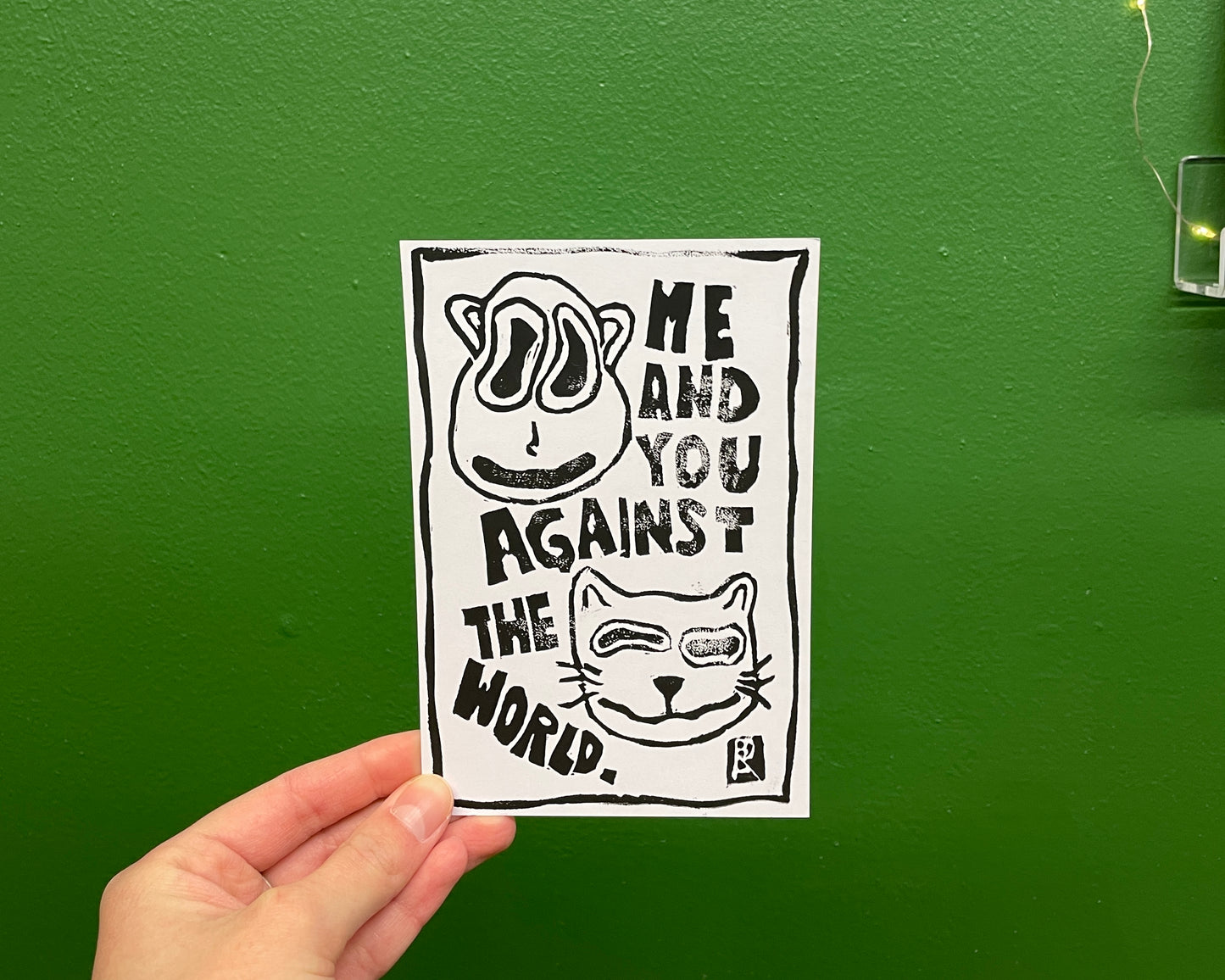 "Me and You Against the World" Lino Print